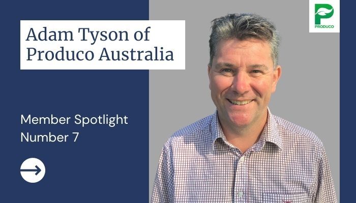 MEMBER SPOTLIGHT: Adam Tyson, Australian National Quality Assurance Manager of Produco Australia